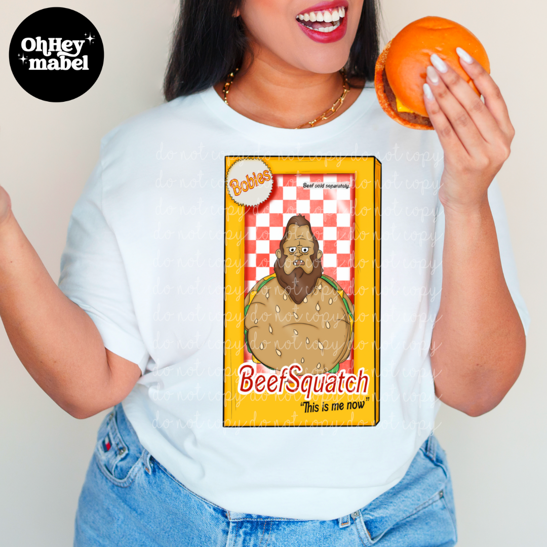 Beef Squatch Beef Squatch Bobs Burgers DTF PRINT – Oh Hey Mabel